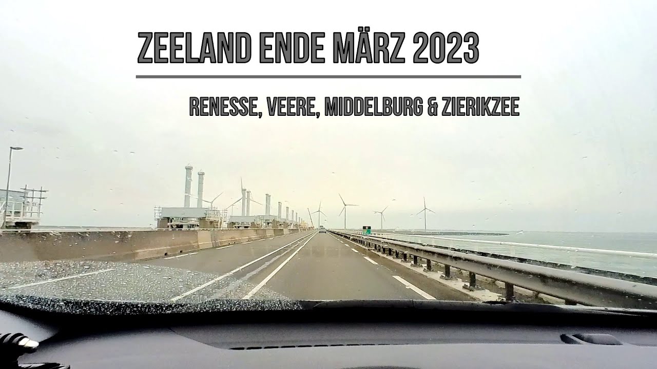 Zeeland Ende März 2023 - Renesse, Veere, Middelburg & Zierikzee