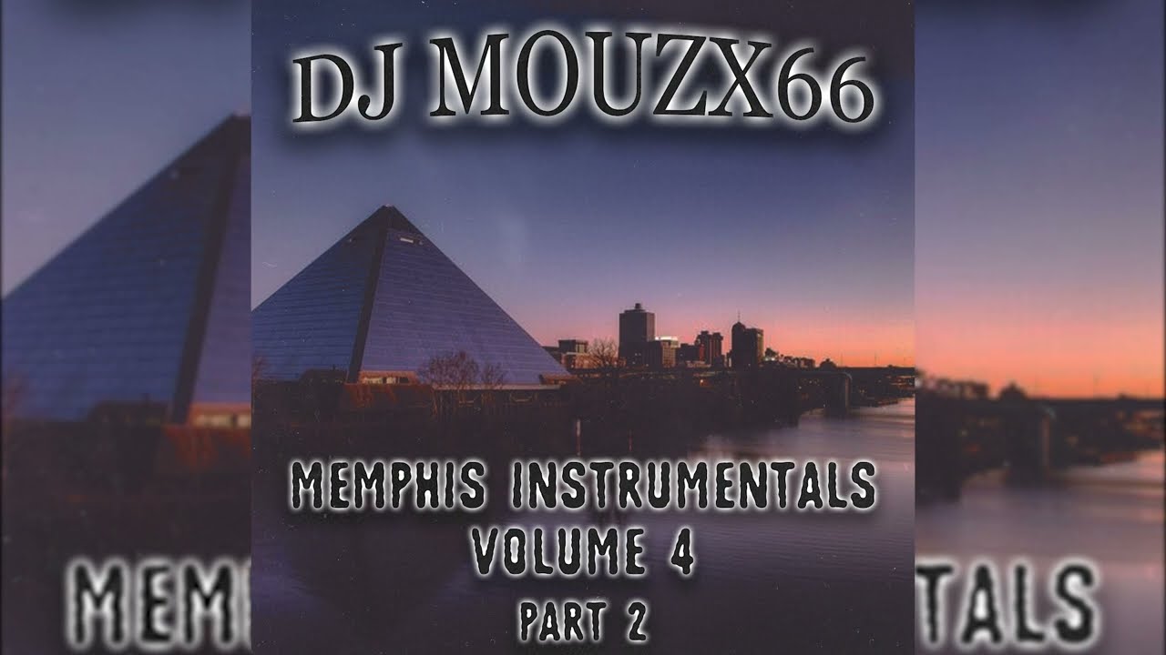 DJ mouzx66 &mdash; Memphis Instrumentals Volume 4 Part 2