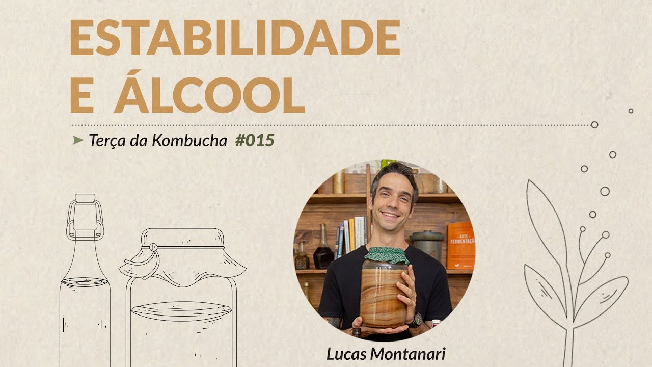 Estabilidade e Álcool na Kombucha  - Terça da Kombucha #015