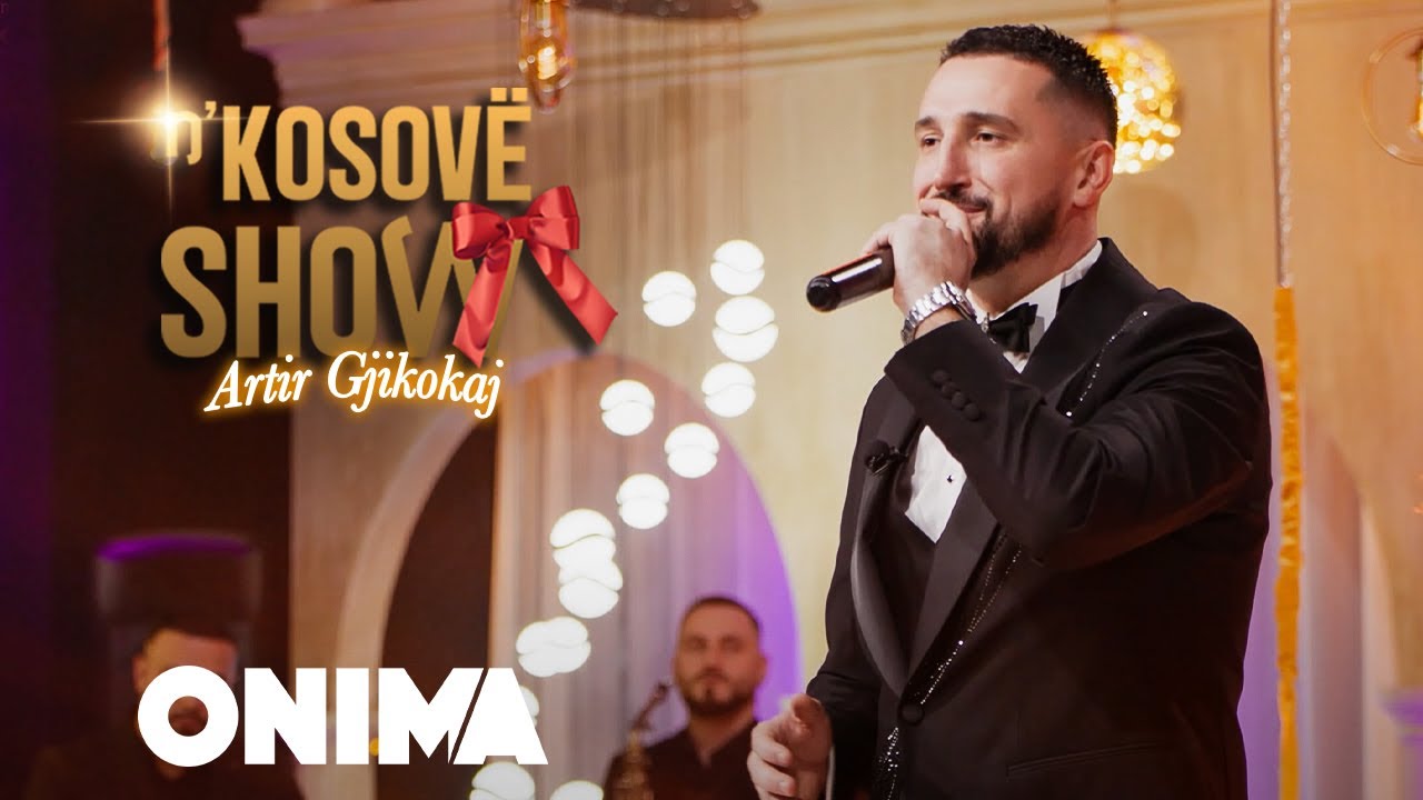 n’Kosove show : Artir Gjikokaj : Potpuri - LIVE