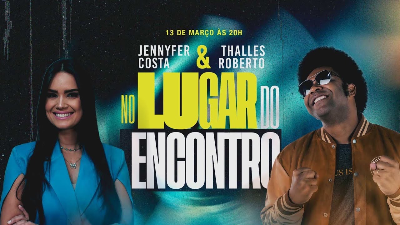 Jennyfer Costa & Thalles Roberto no LUGAR DO ENCOTRO