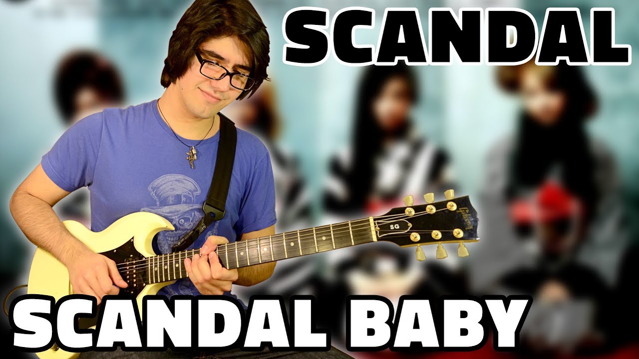 「SCANDAL BABY」- SCANDAL【+TABS】by Fefe!