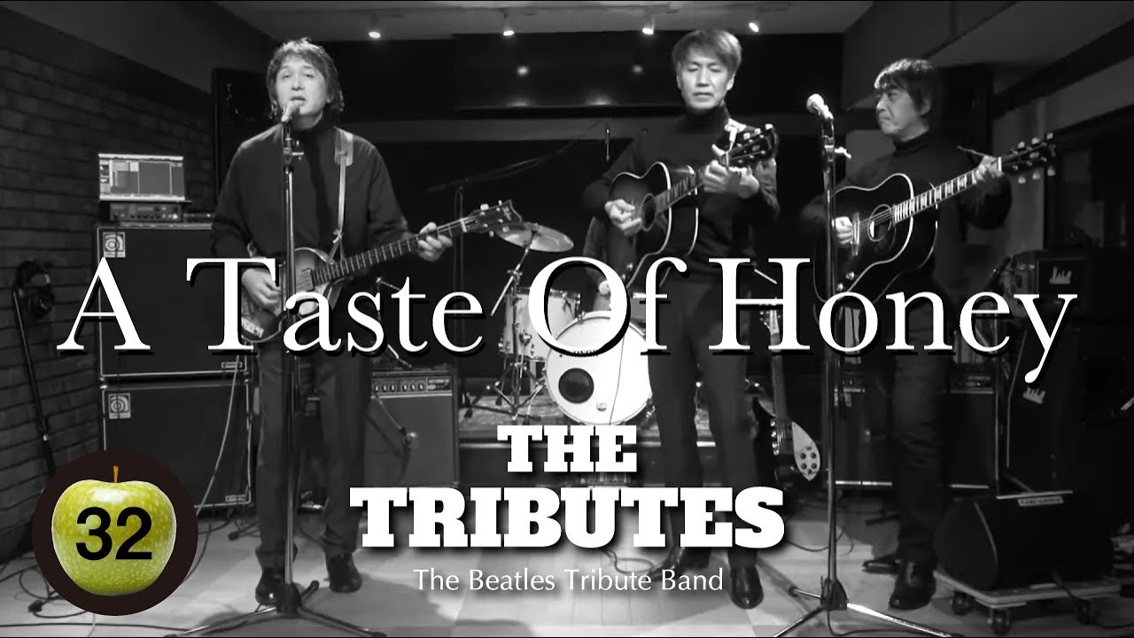 A Taste Of Honey「テイスト・オブ・ハニー」/ The Tributes 「トリビューツ」Beatles cover