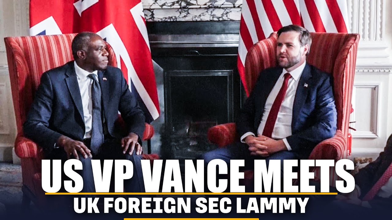 US Vice President Vance meets UK foreign Secretary Lammy | USA | UK | GAZA | Palestinian