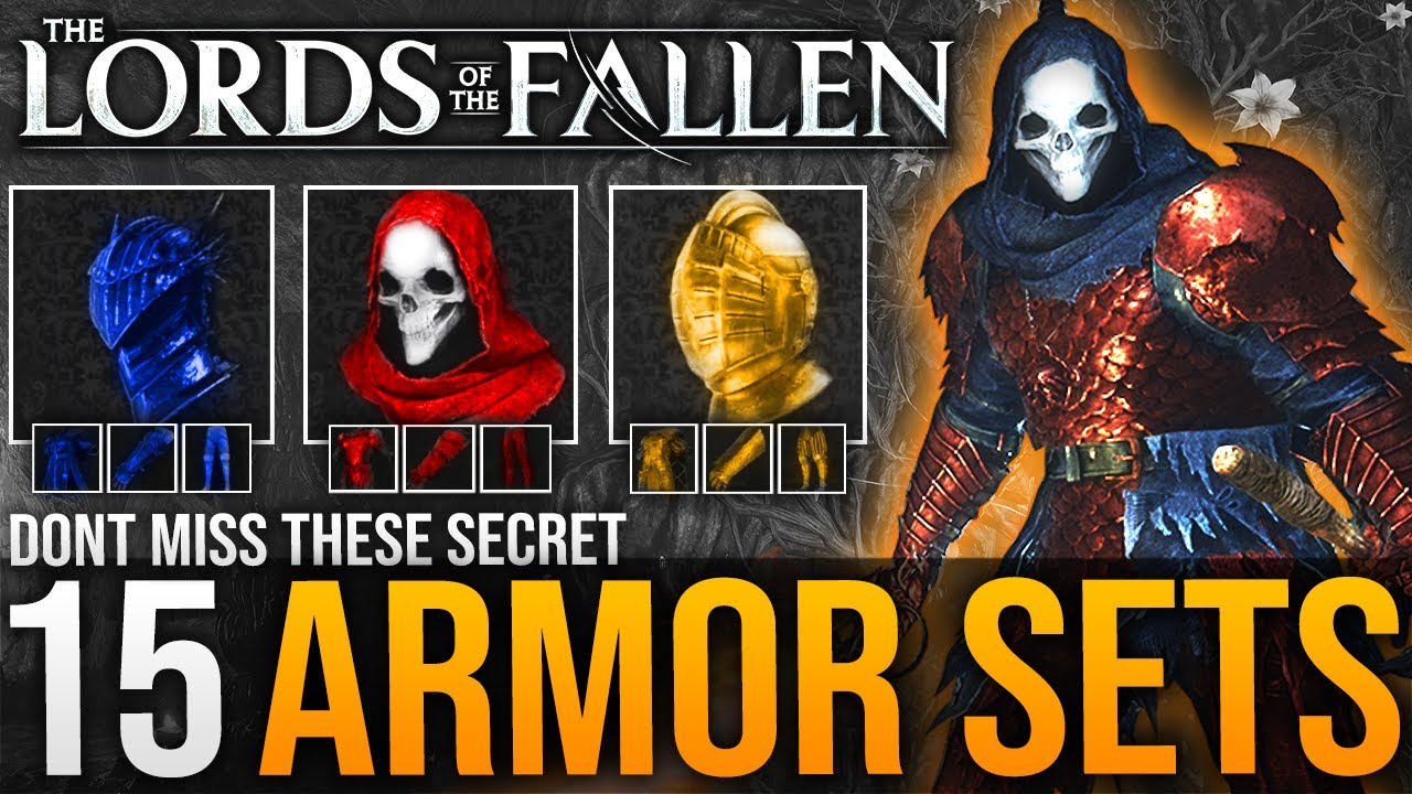 Lords Of The Fallen: 15 BEST ARMOR SETS YOU MISSED / How To Get - Ultimate Guide (Early - Mid Game)