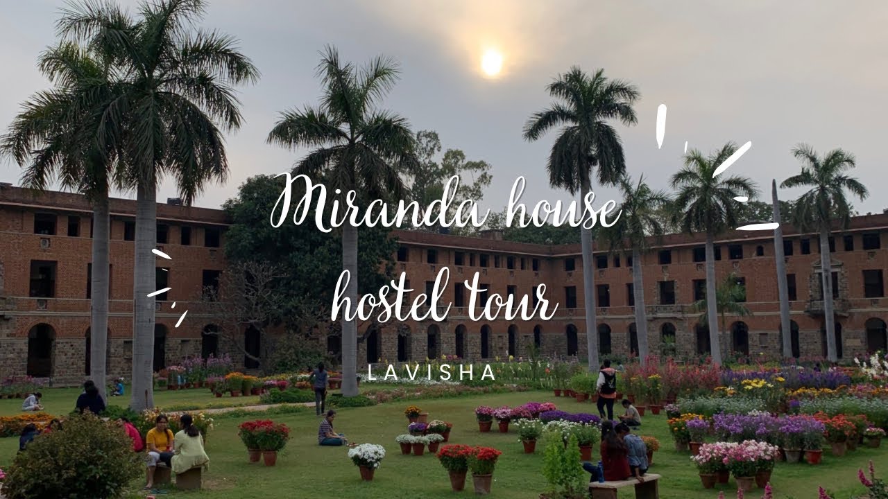 Miranda house hostel tour|| Miranda House || University of Delhi