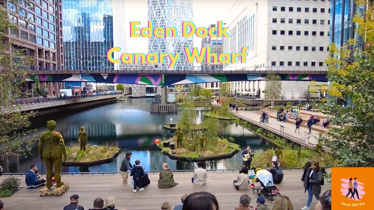 Eden Dock | Canary Wharf 2024 | Here We Go Walks | London