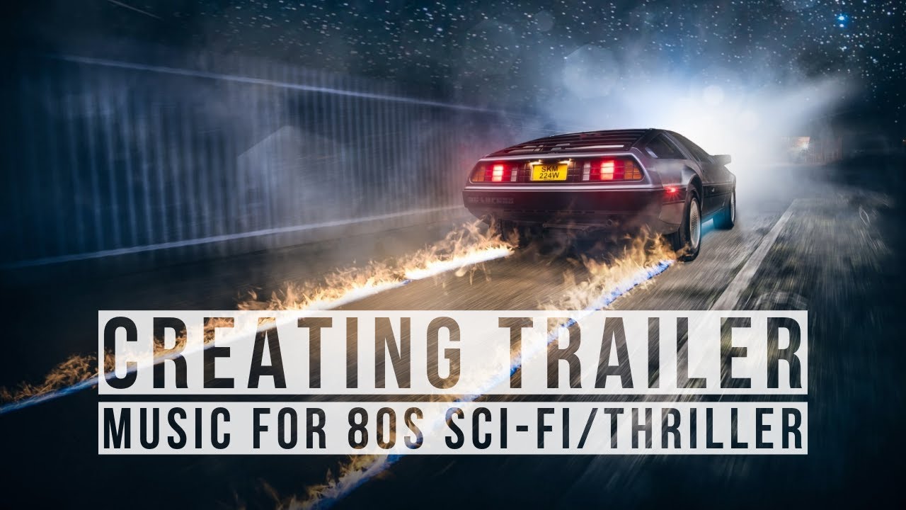 Creating Trailer Music for 80s Sci-Fi/Thriller