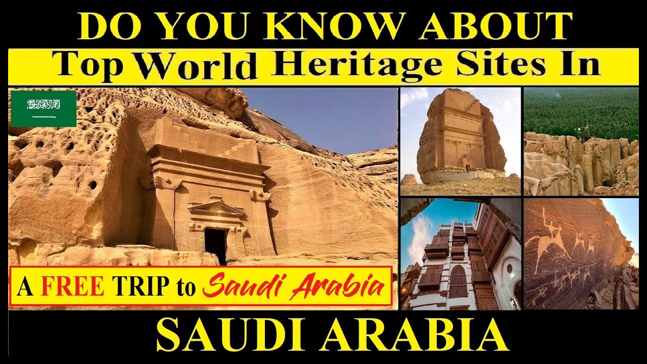 Top UNESCO World Heritage Sites In Saudi Arabia