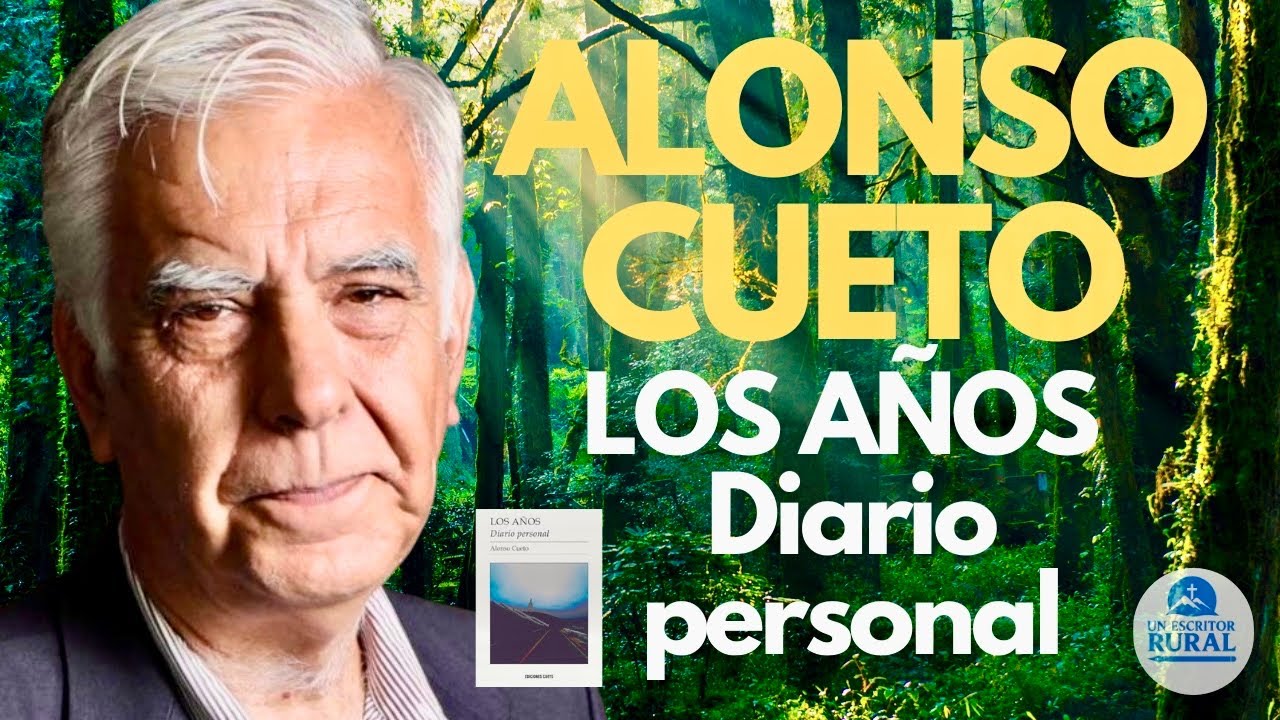 Ep. 37: ALONSO CUETO: LOS AÑOS (Diario personal)