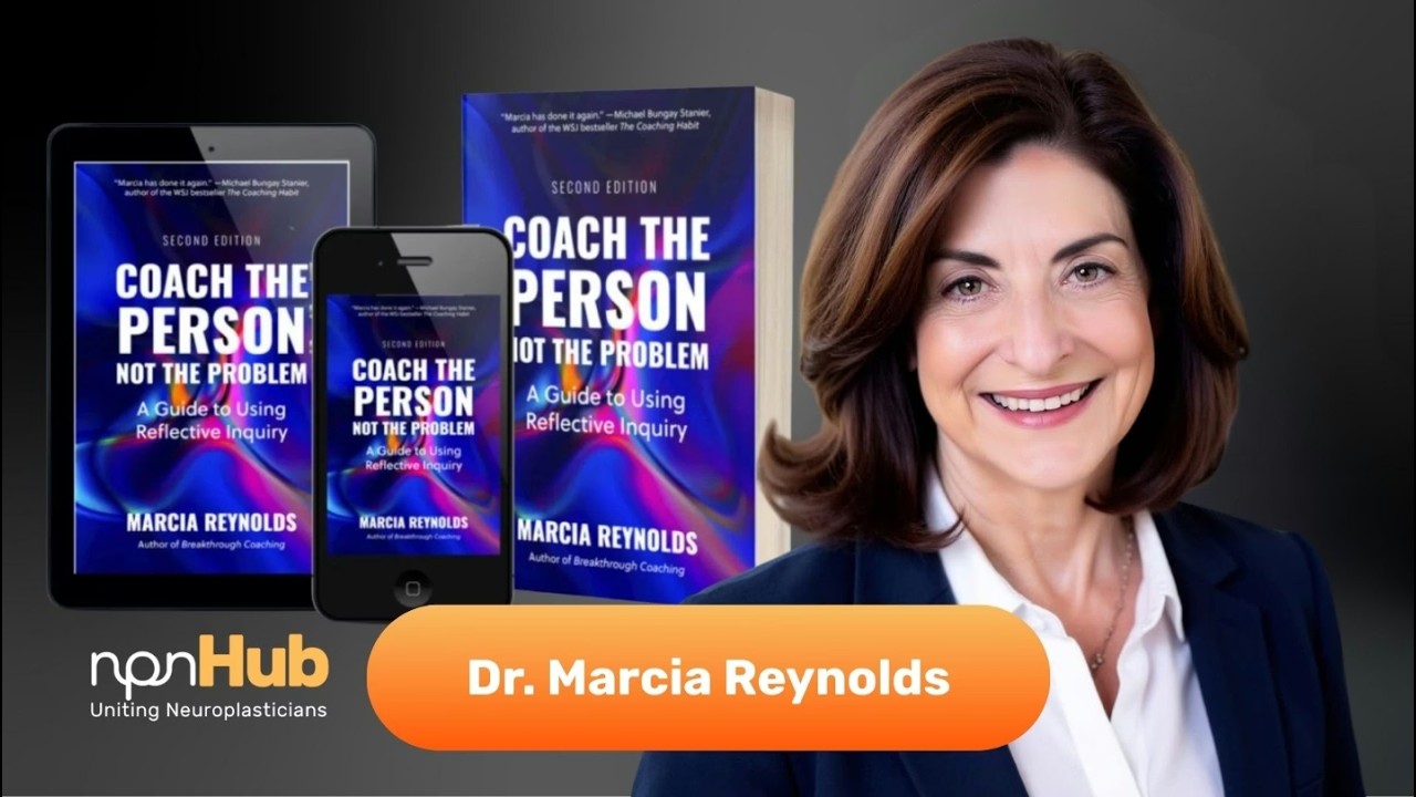 Coach the Person, Not the Problem (2nd Edition) – Book Launch with Dr. Marcia Reynolds