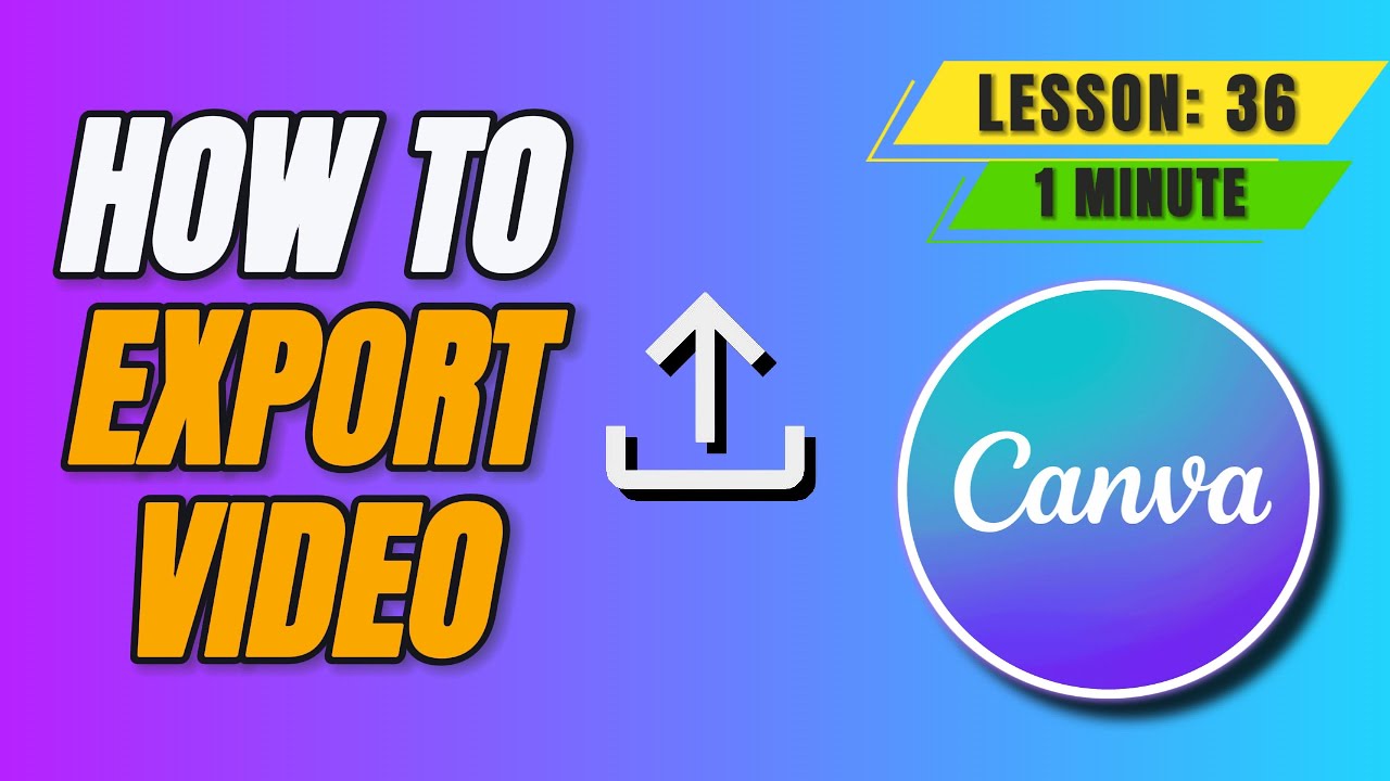 How to Export Your Video in Canva - Lesson 36 Canva Video Editing Tutorial