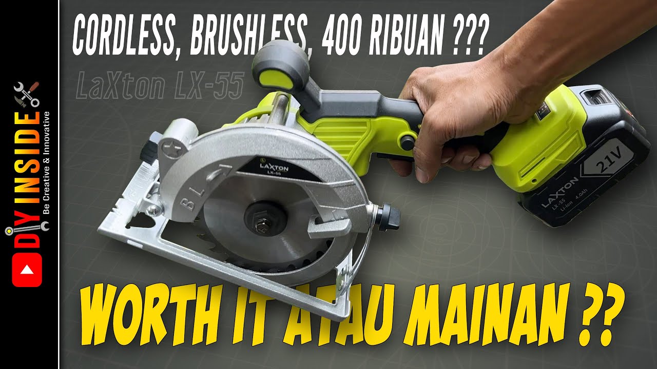 Circular Saw Cordless 400 Ribuan ?? Laxton LX-55 Cordless Circular Saw #woodworking