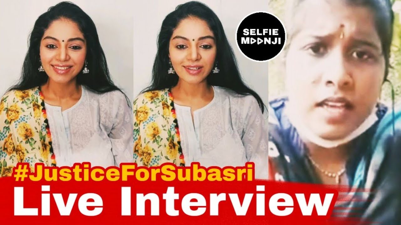 Sanam Shetty Live Interview with Subasri - Fighting for Justice | #JusticeForSubasri | Selfie Moonji