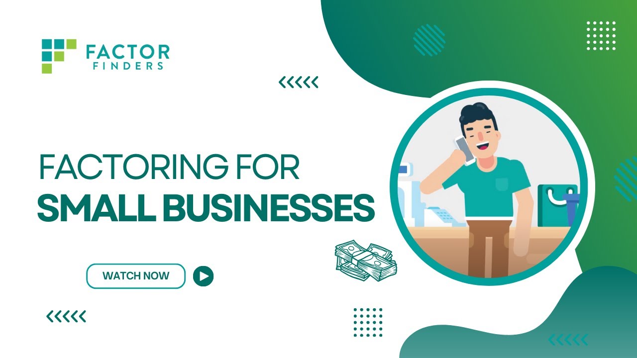 Factoring for Small Businesses