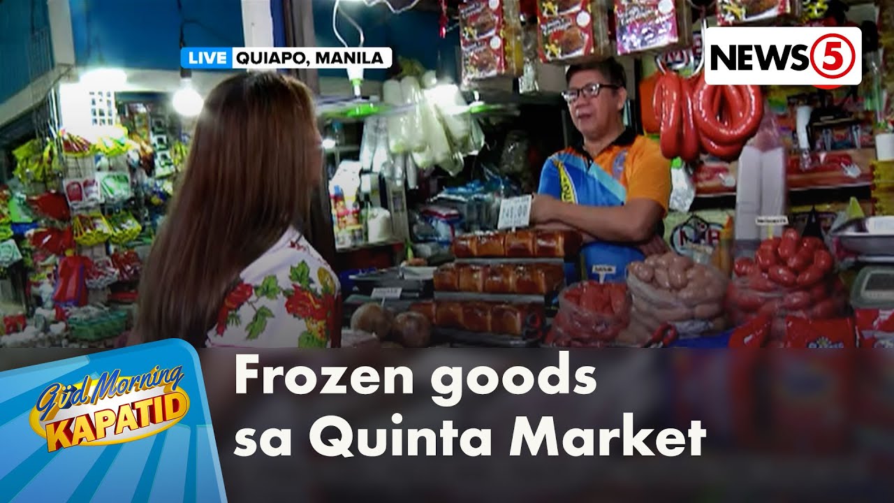 Larga: Bentahan ng Frozen Foods sa Quinta Market | Gud Morning Kapatid