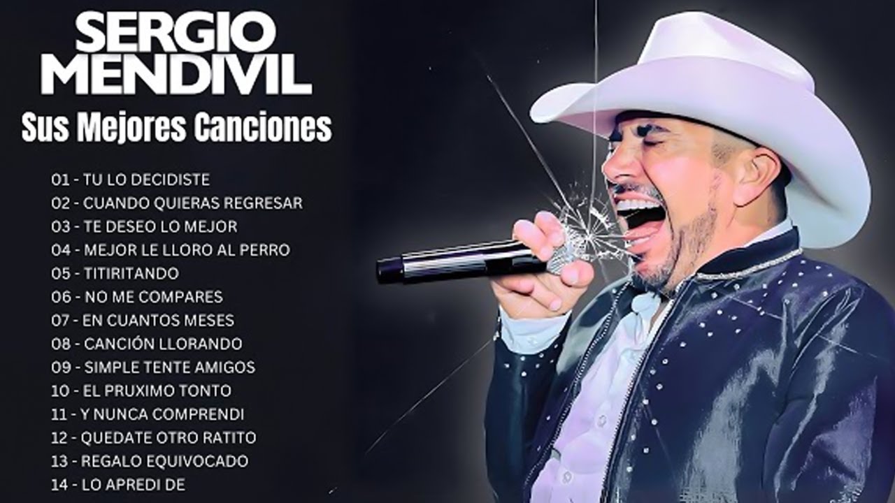 Sergio Mendivil Lo Mejor Exitos Sus Mejores Canciones - Mix sergio mendivil pa pistear