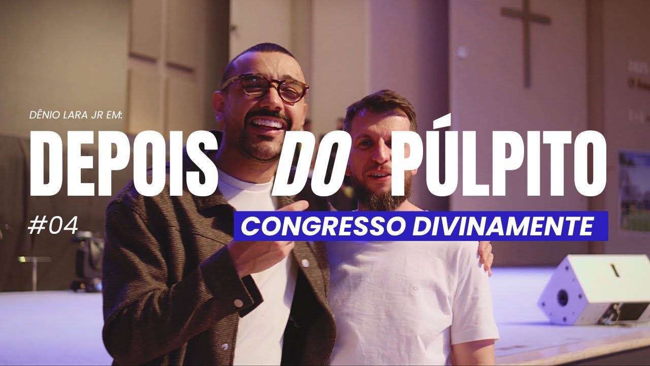 VLOG | DEPOIS DO PÚLPITO #4 - DIVINAMENTE E BOAS CONVERSAS SOBRE SAÚDE