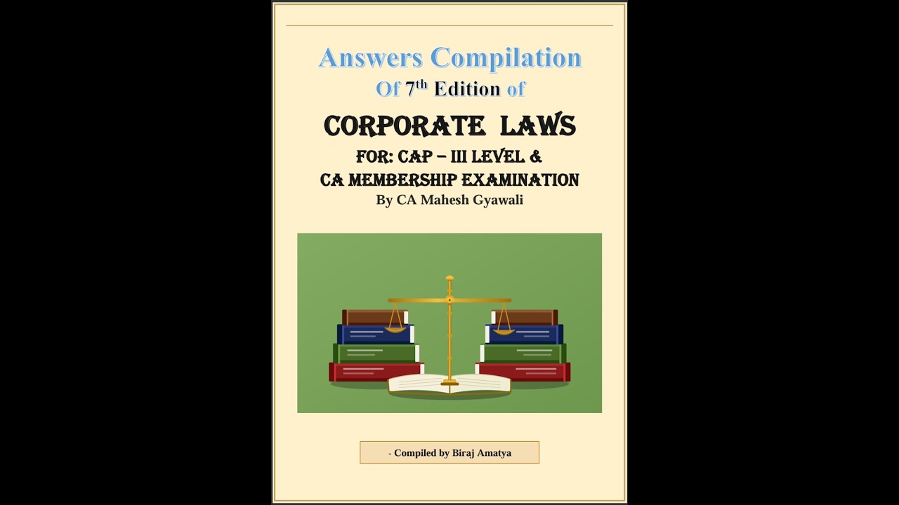 CAP III, CA Membership and CA Advisory level Mahesh Gyawali Sir's Law book Answers Compilation