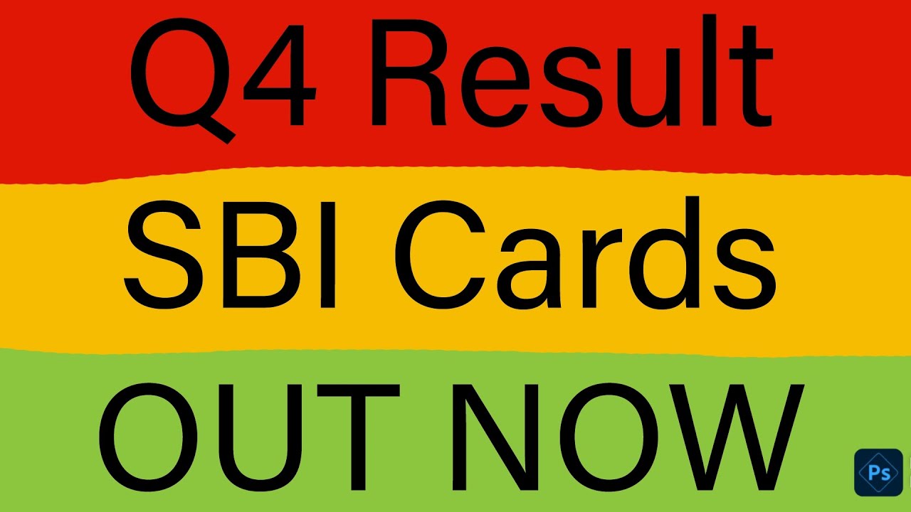 SBI Cards Q4 Result 2026/SBI Cards Result Today/SBI Cards Q4 Update/SBI Cards Latest Update/