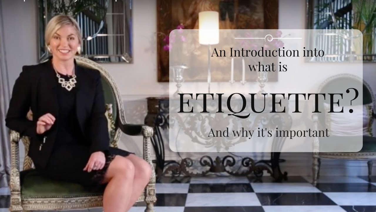 What is Etiquette? Why it is Important?