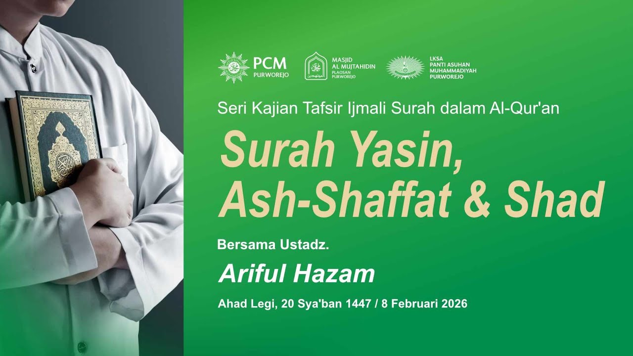 Ustadz Ariful Hazam - Tafsir Ijmali Surah Yasin, Ash-Shaffat & Shad