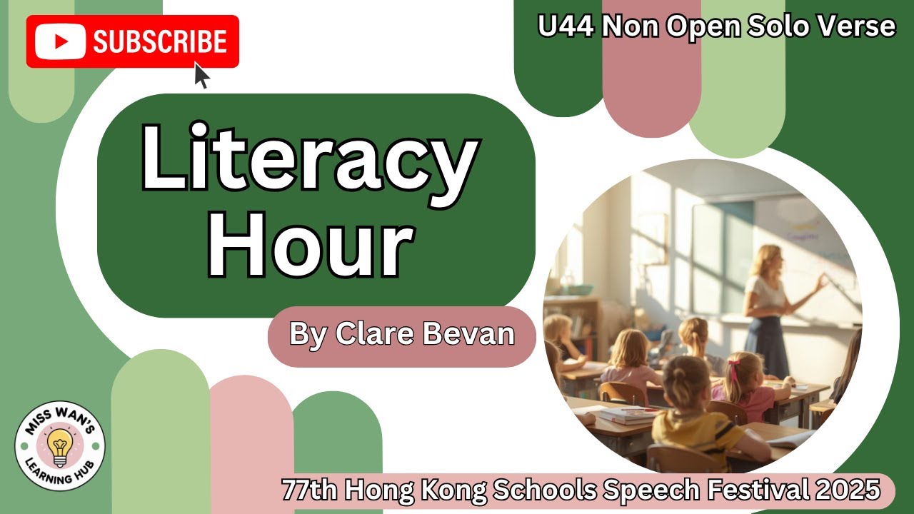 U44 Literacy Hour by Clare Bevan S4 Girls (77th HK Schools Speech Festival 2025)