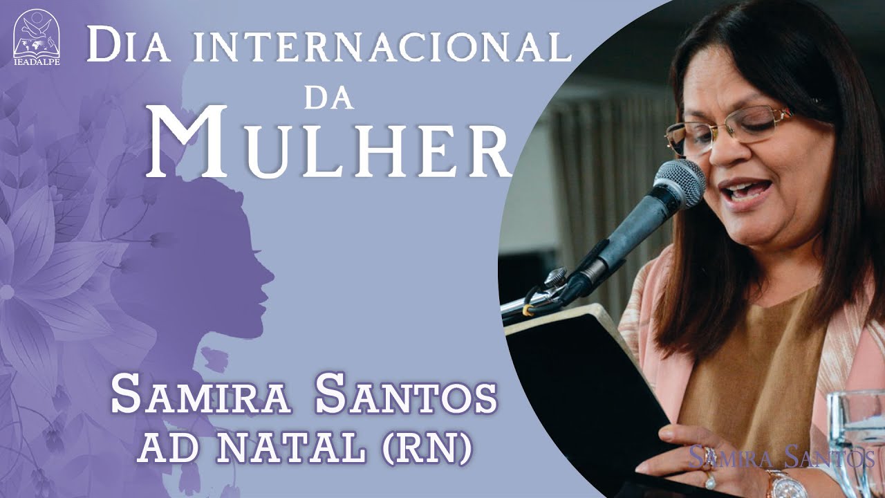 Samira Santos - Dia Internacional da Mulher - Ieadalpe - 12/03/2022