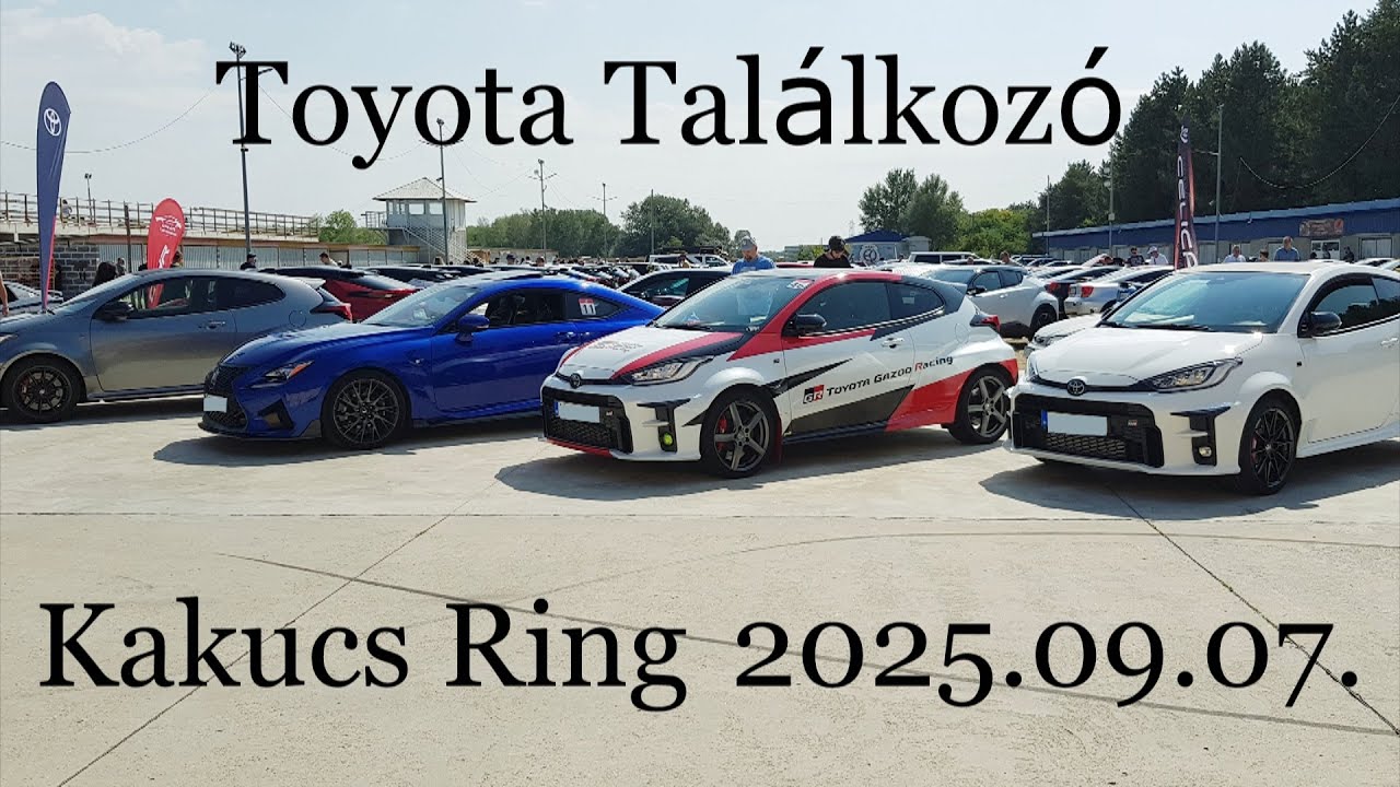 Toyota Klub Találkozó 2025. Élményautózás Ildikóval. GR Yaris