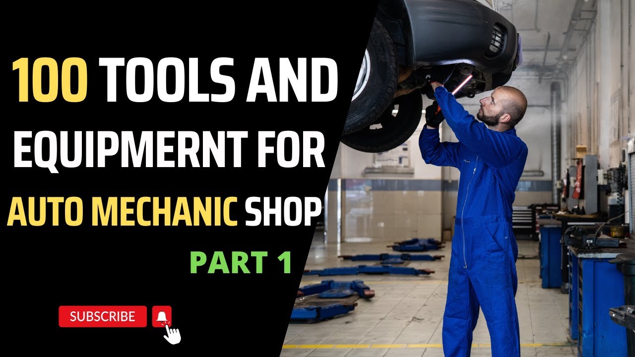 Tools and equipment for auto maintenance shop