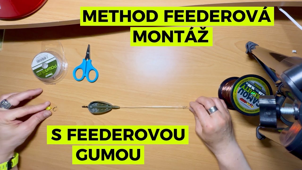 Method feederová montáž s feederovou gumou...