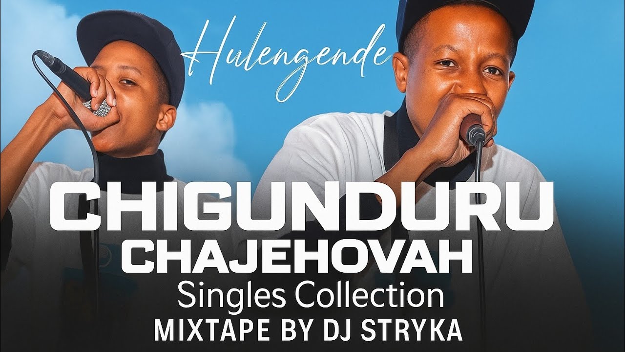 Hulengende – Chigunduru ChaJehovah (Singles Collection) | Mixtape by DJ Strykaa