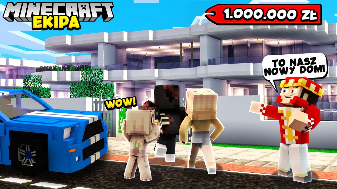 MINECRAFT ŻYCIE EKIPY #1 - KUPILIŚMY DOM za 1000000 ZŁ w MINECRAFT! | MINECRAFT EKIPA