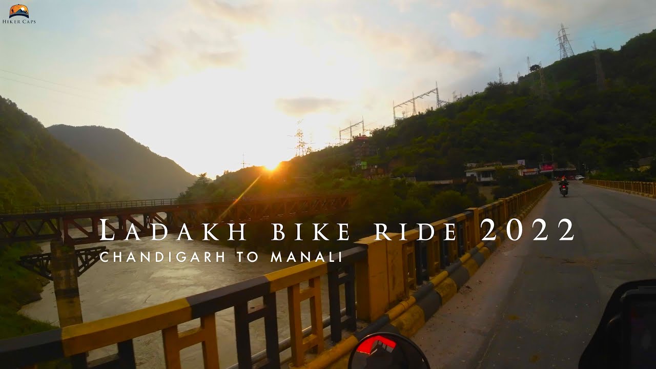 Ladakh Bike Ride ! 2022 ! Day 2 ! Chandigarh To Manali ! Hiker Caps Adventures !