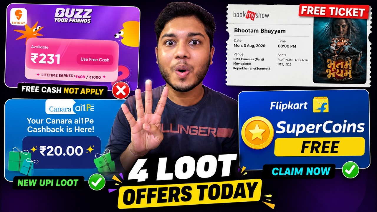 🔥 4 Best Loot Offers Today | Swiggy Buzz Update, FREE Movie Ticket, Canara ₹20 & Flipkart SuperCoins
