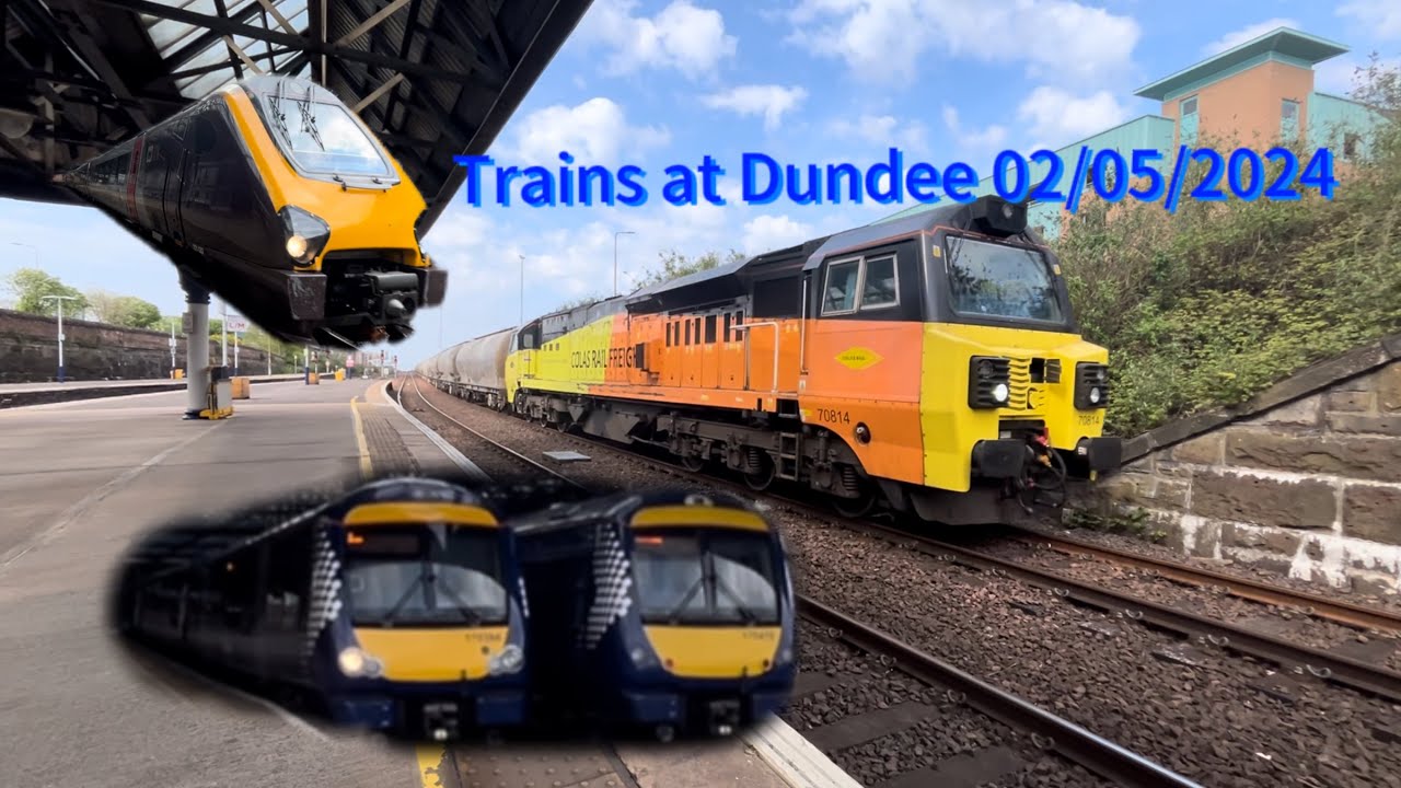 Trains at Dundee 02/05/2024