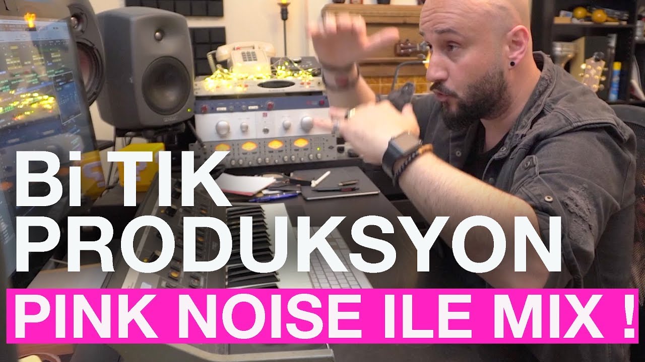 Pink Noise ile MIX yapmak