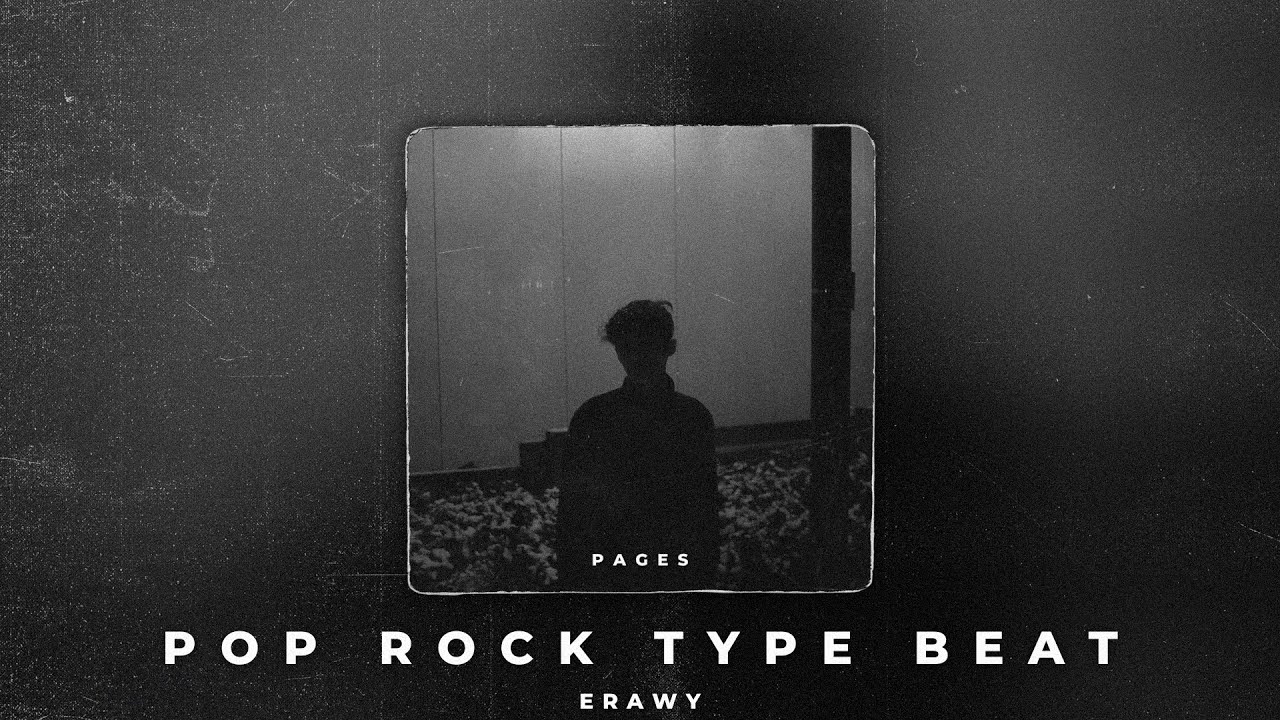 Pages | Pop Rock Type Beat x Три Дня Дождя Type Beat (prod. Erawy)