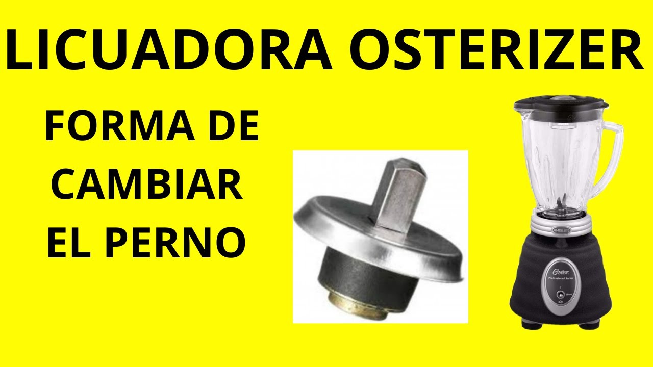 ✅FORMA DE CAMBIAR PERNO EN LICUADORA OSTERIZER