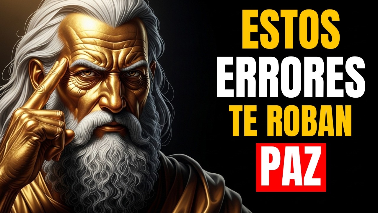 10 ERRORES SILENCIOSOS que ARRUINAN tu PAZ MENTAL según el ESTOICISMO 😨