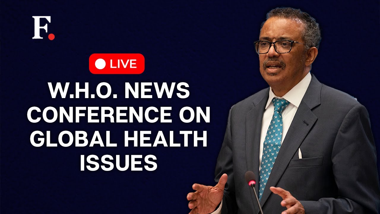 LIVE : WHO News Conference On Global Health Issues