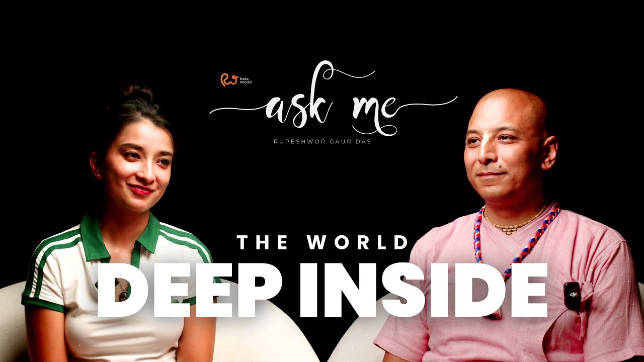 The World Deep Inside | Suhana Thapa | Rupeshwor Gaur Das | RETA WORLD ASK ME