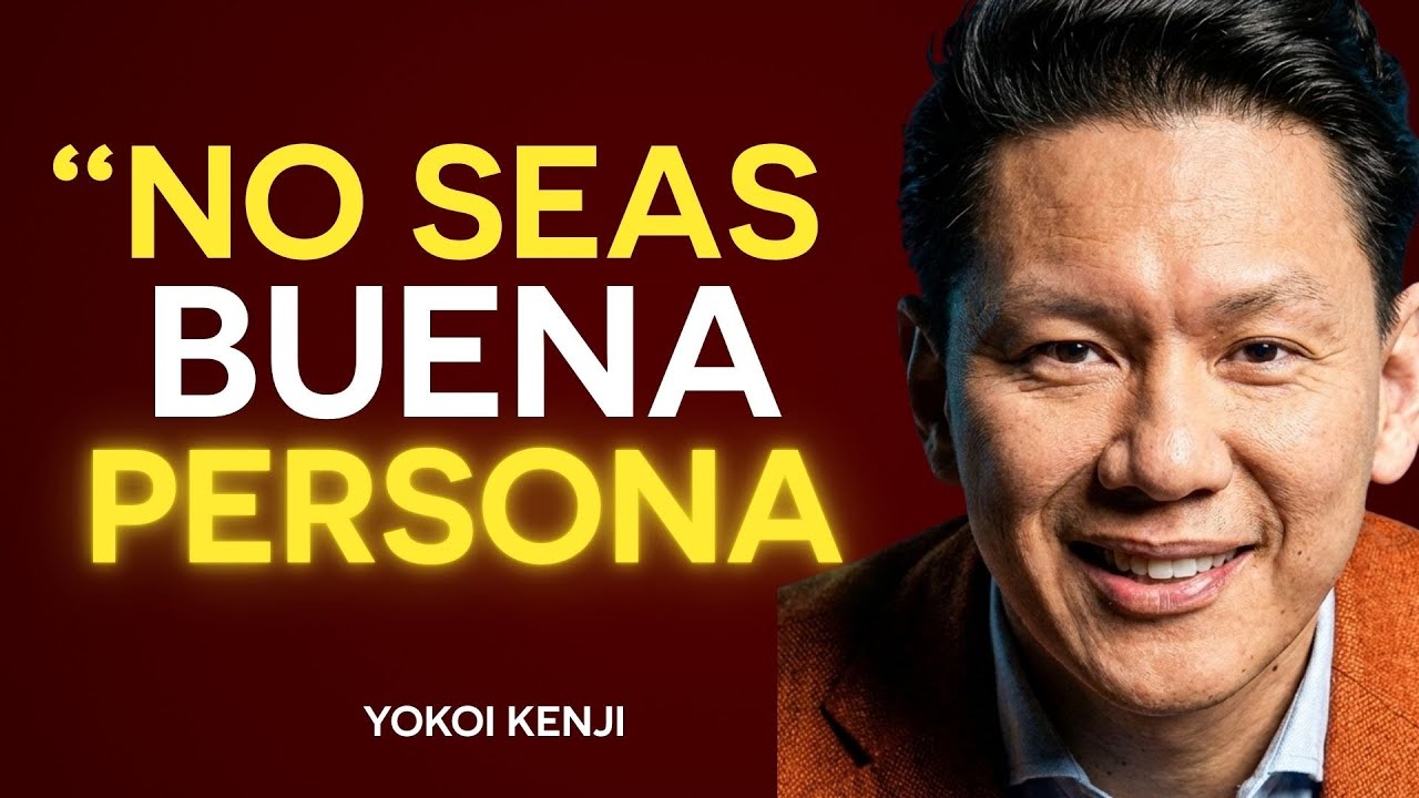 DEJA DE SER BUENO y Empieza a Ser INTELIGENTE | Yokoi Kenji