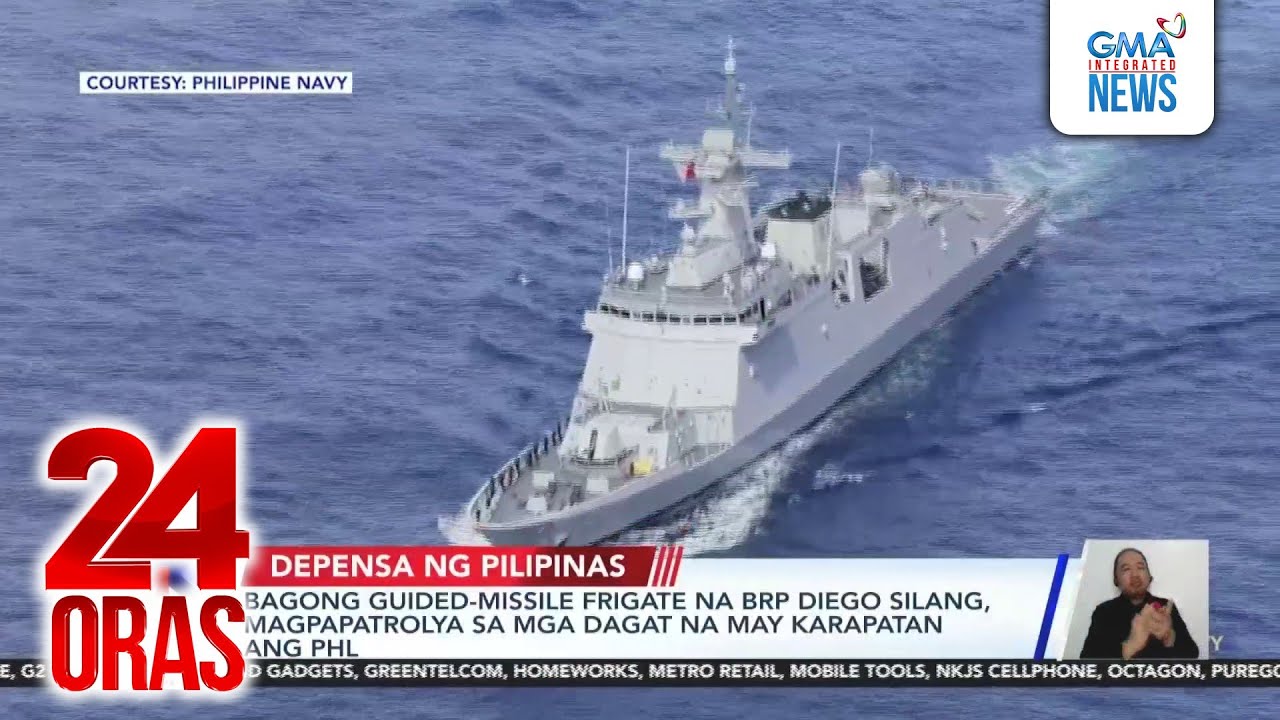 Bagong guided-missile frigate na BRP Diego Silang, magpapatrolya sa mg dagat na may... | 24 Oras