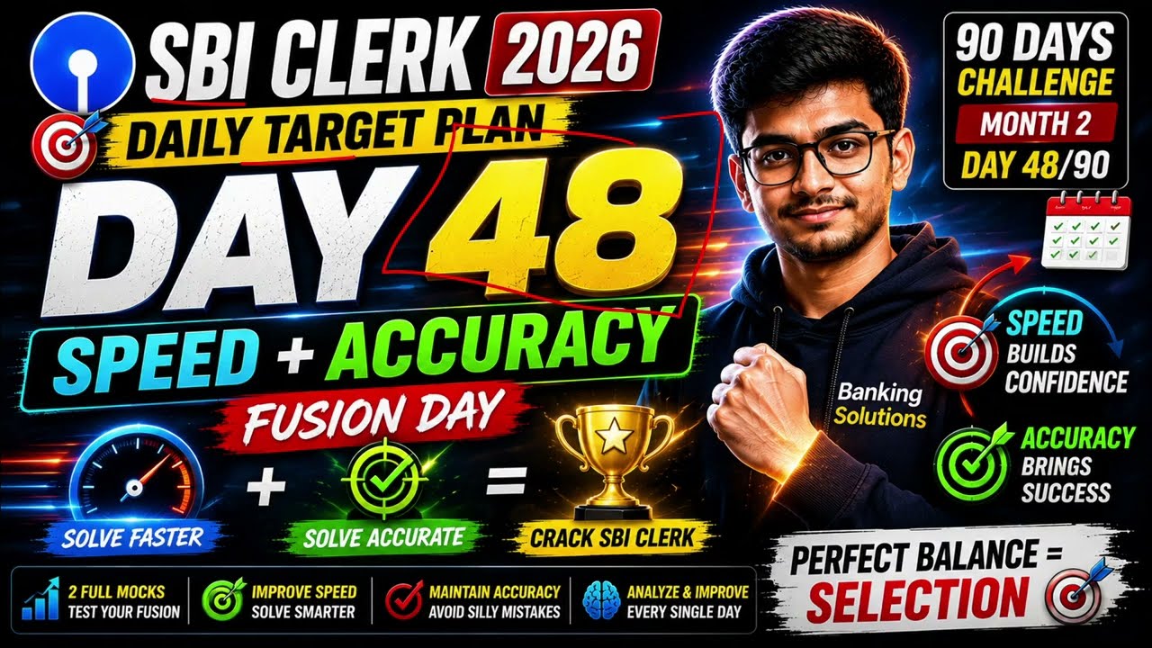 SBI Clerk 2026 Daily Target Plan | Day 48 ⚡ | Speed + Accuracy Fusion Day | Crack SBI Clerk Faster