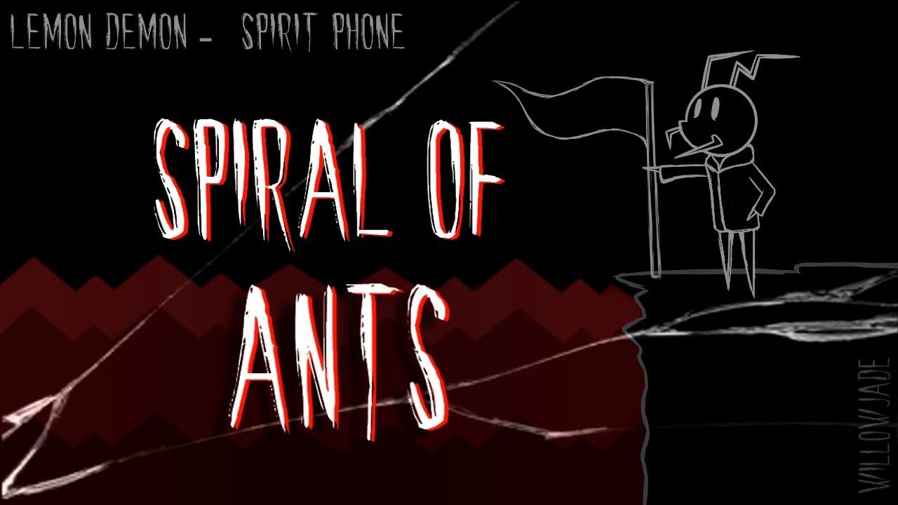 Spiral of Ants - Lemon Demon [Flashing lights]