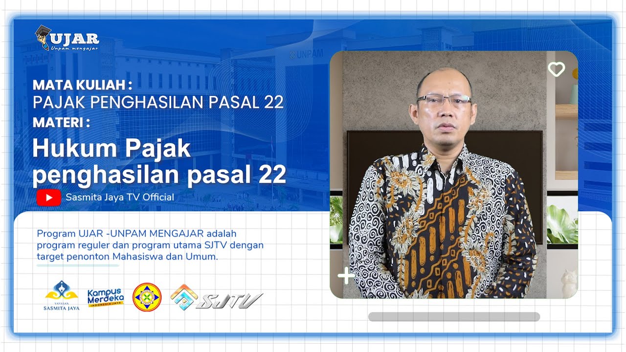 UJAR PAJAK PENGHASILAN PASAL 22  PERTEMUAN 3 DASAR HUKUM PAJAK PENGHASILAN PASAL 22