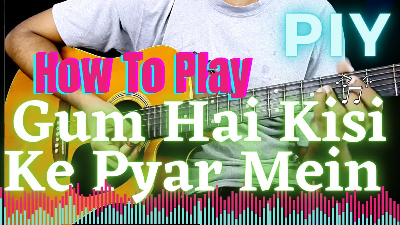 How To Play Gum hai Kisi Ke Pyar Mein | Guitar Lesson | Karan Arjun | Play It Yourself 093