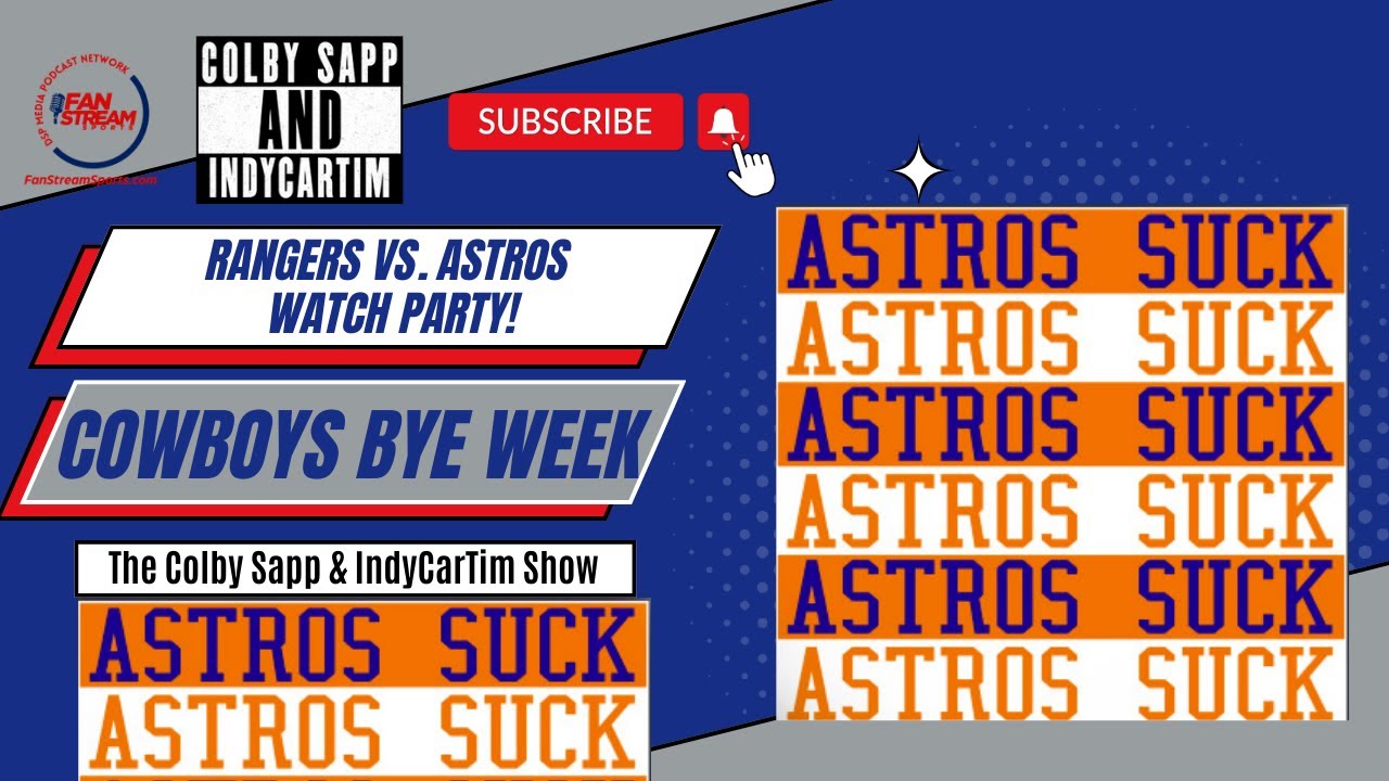 Colby Sapp & IndyCarTim 10/18: Cowboys Bye Week | Rangers vs. Astros Game 3