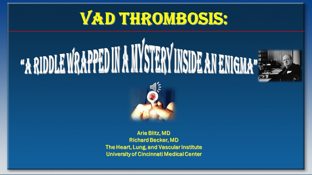 VAD Thrombosis:  
